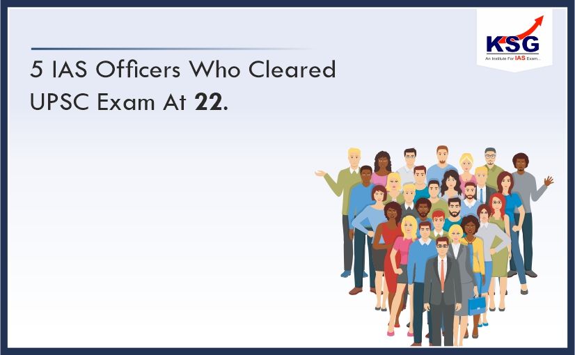 5 IAS Officers Who Cleared UPSC Exam At 22