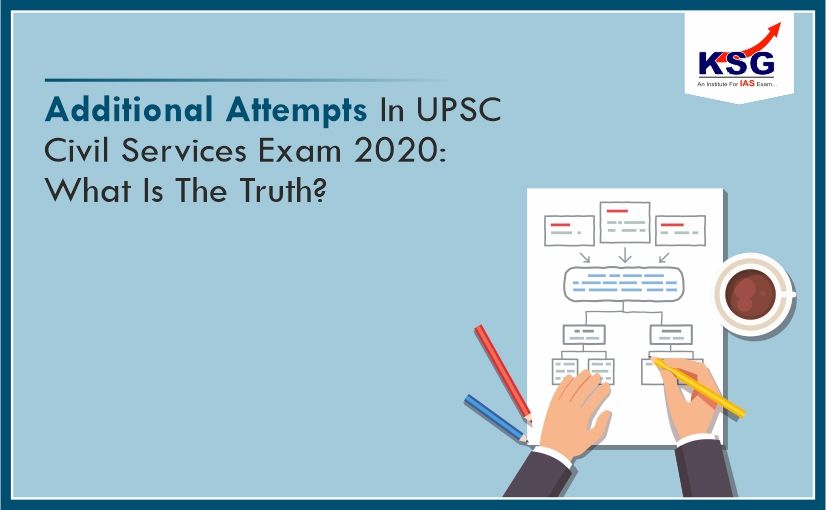 Additional Attempts In UPSC Civil Services Exam 2020