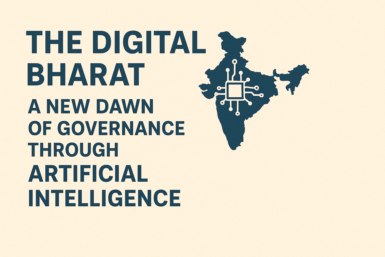 The Digital Bharat: A New Dawn of Governance through Artificial Intelligence