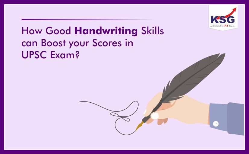 How Good Handwriting Skills can Boost your Scores in UPSC Exam?