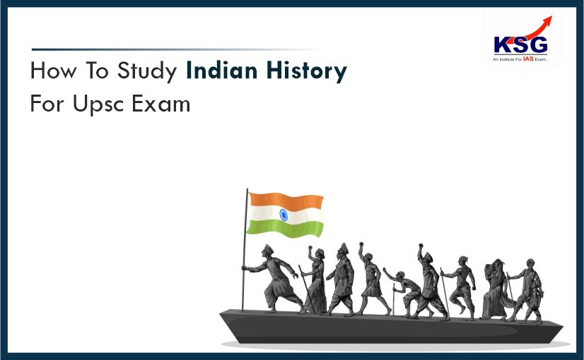 How To Study Indian History For UPSC Exam