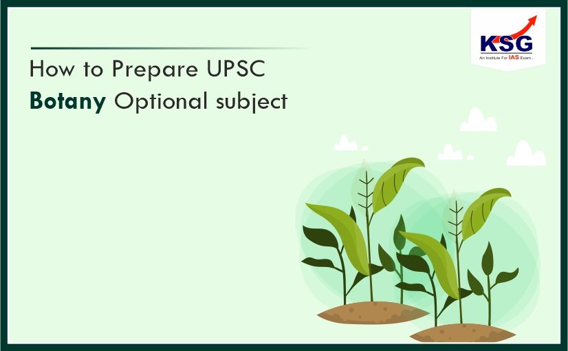 How to Prepare UPSC Botany Optional Subject