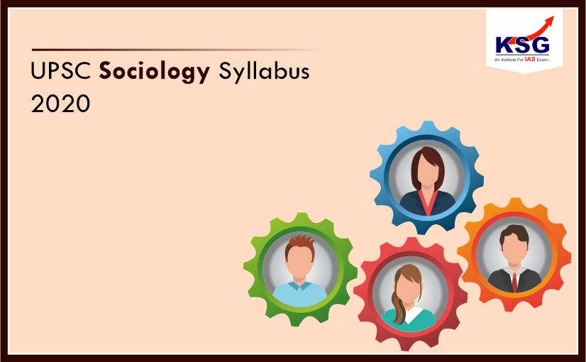 UPSC Sociology Syllabus 2020 for IAS Mains
