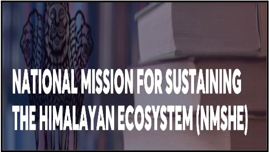 National Mission for Sustaining the  Himalayan Ecosystem 